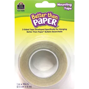Better Than Paper Mounting Tape